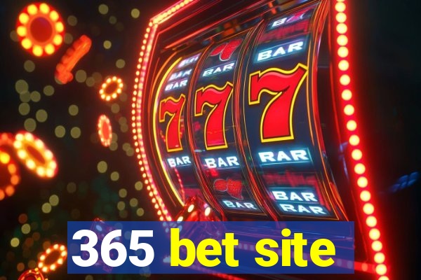 365 bet site