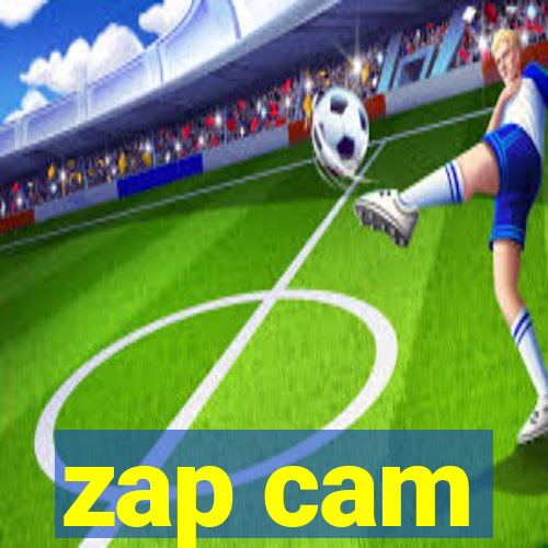 zap cam