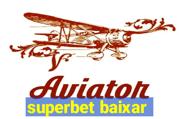 superbet baixar