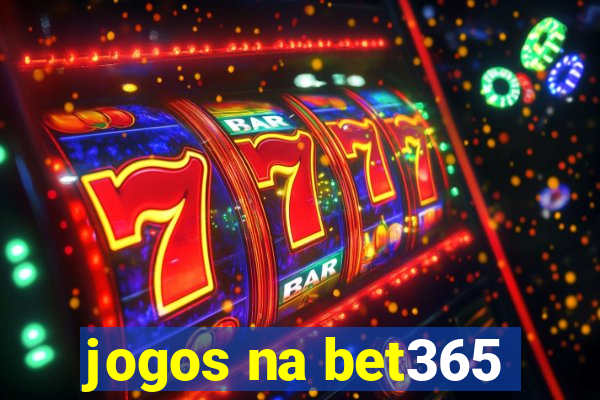 jogos na bet365