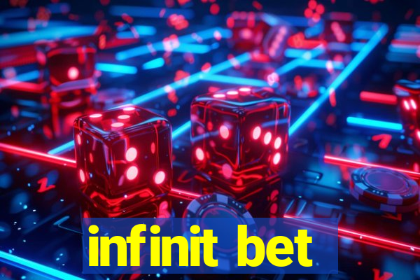 infinit bet