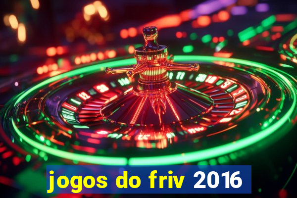 jogos do friv 2016