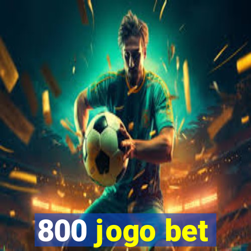 800 jogo bet