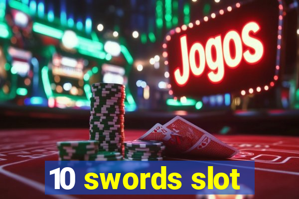 10 swords slot