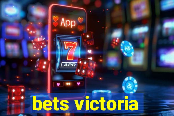 bets victoria