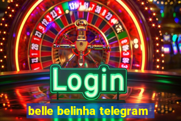 belle belinha telegram