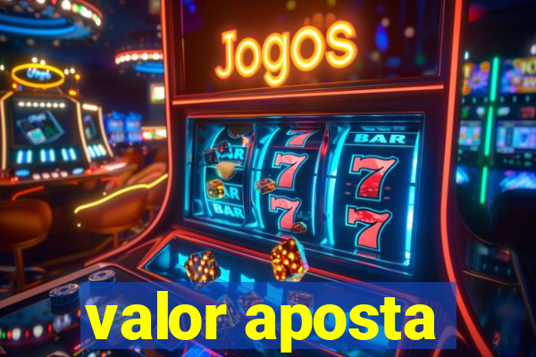 valor aposta