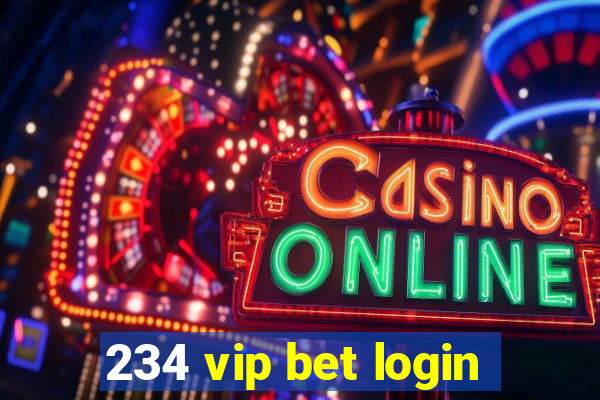 234 vip bet login