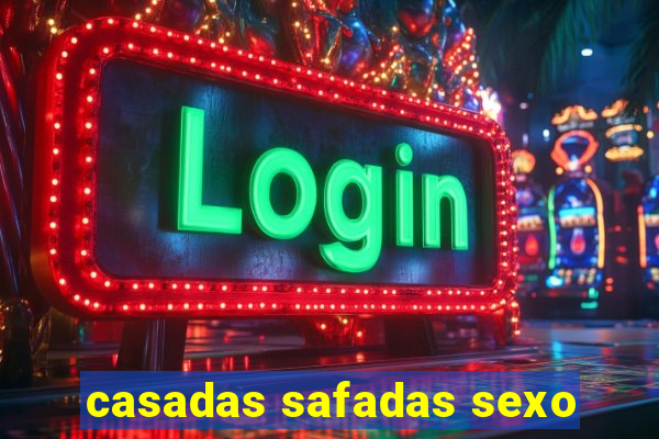 casadas safadas sexo