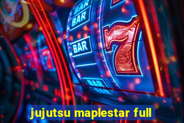 jujutsu maplestar full