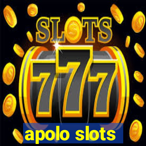 apolo slots