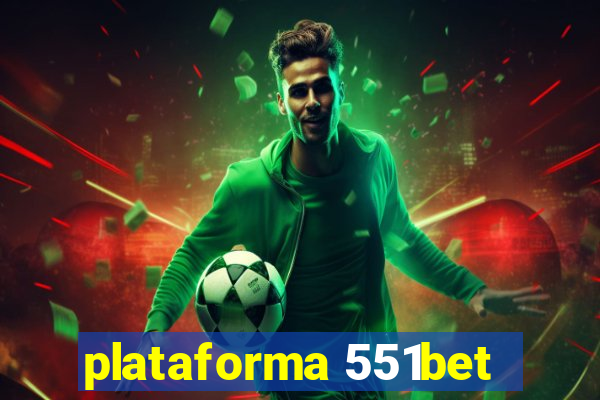 plataforma 551bet