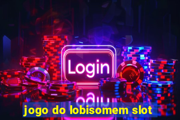 jogo do lobisomem slot