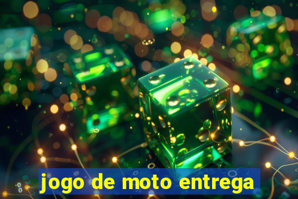 jogo de moto entrega