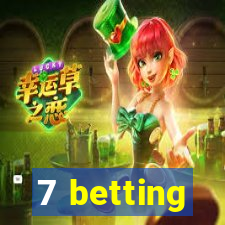 7 betting