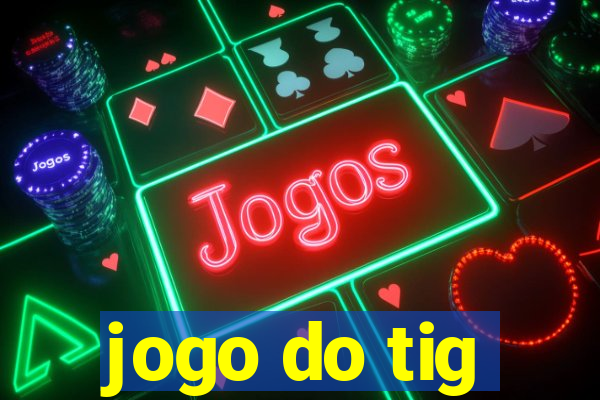 jogo do tig