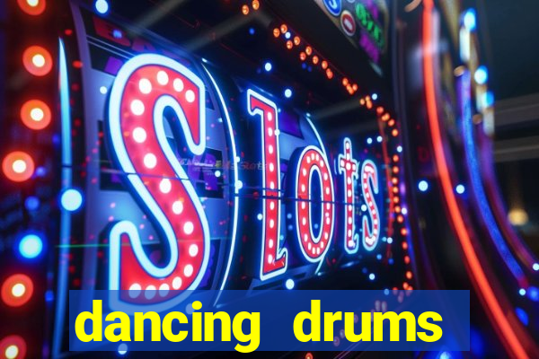 dancing drums explosion slot machine