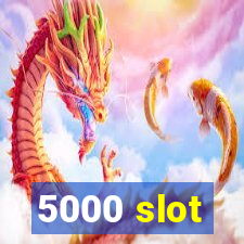 5000 slot