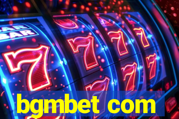 bgmbet com