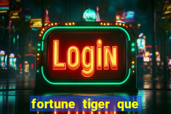 fortune tiger que paga no cadastro