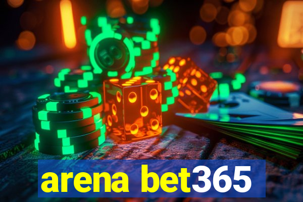 arena bet365