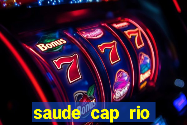 saude cap rio preto resultado