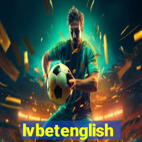 lvbetenglish