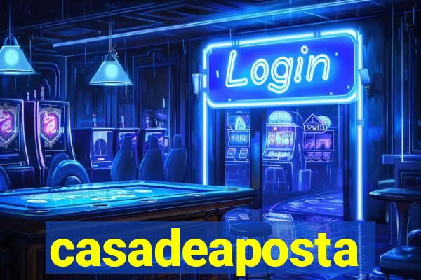 casadeaposta