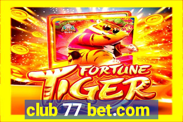 club 77 bet.com