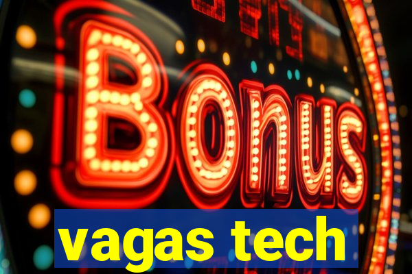 vagas tech