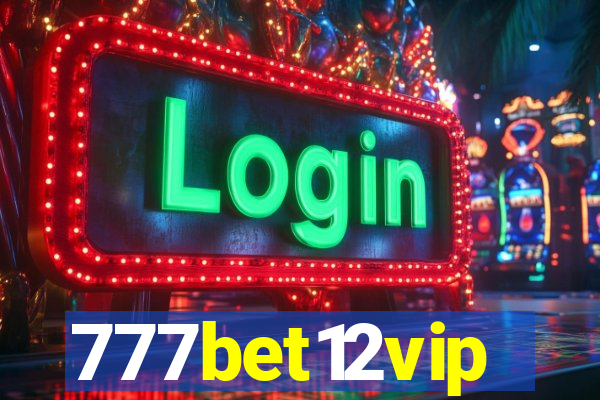 777bet12vip