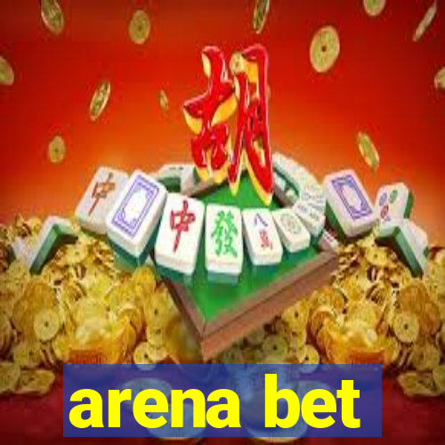 arena bet