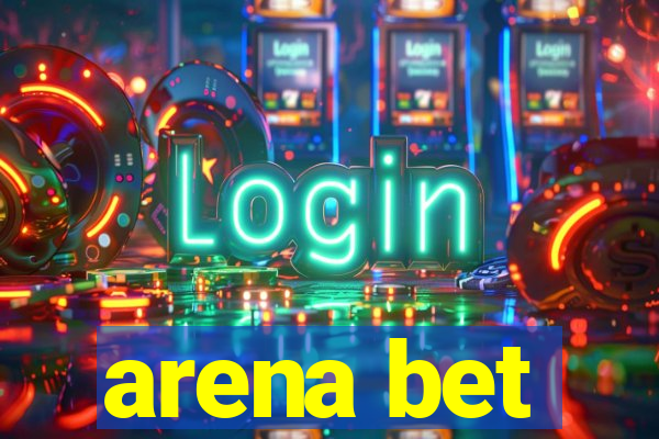 arena bet