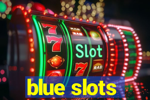 blue slots