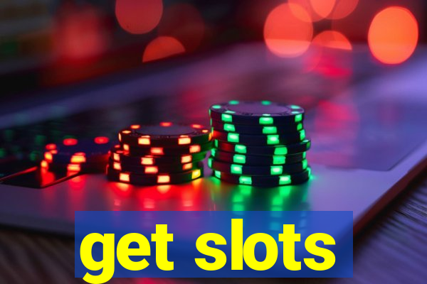 get slots