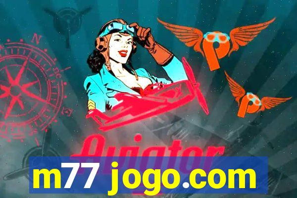 m77 jogo.com