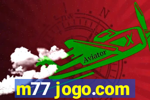 m77 jogo.com