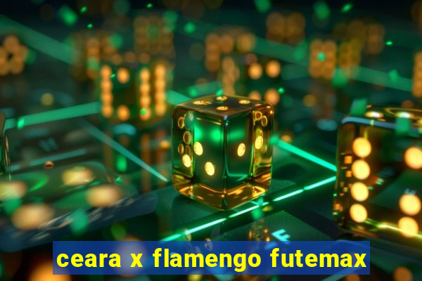 ceara x flamengo futemax