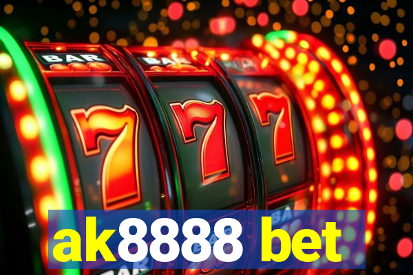 ak8888 bet