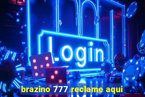 brazino 777 reclame aqui