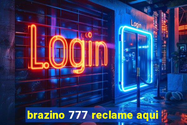 brazino 777 reclame aqui