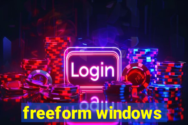 freeform windows