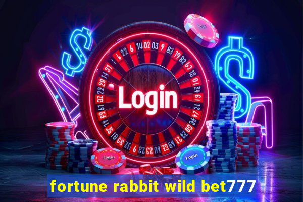 fortune rabbit wild bet777