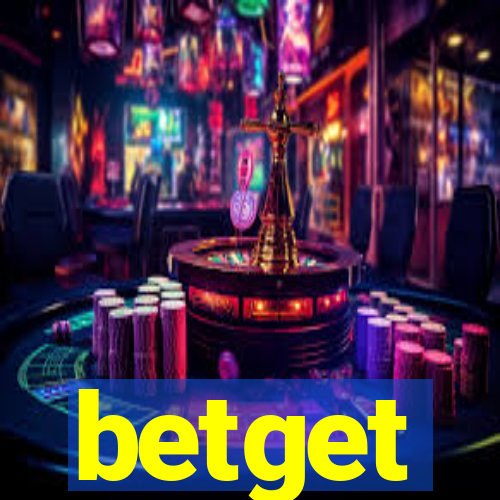 betget