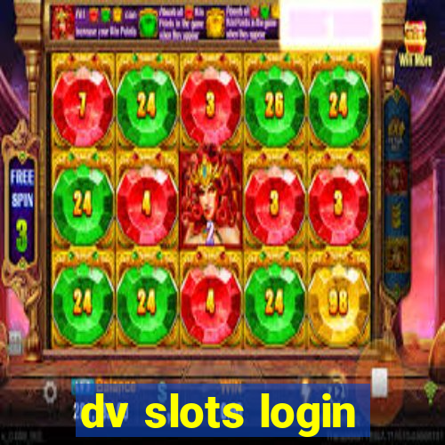 dv slots login