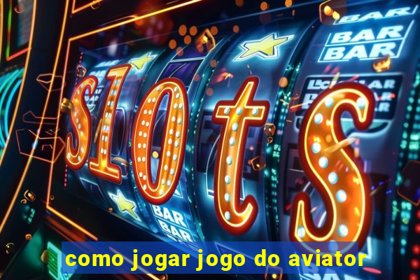 como jogar jogo do aviator