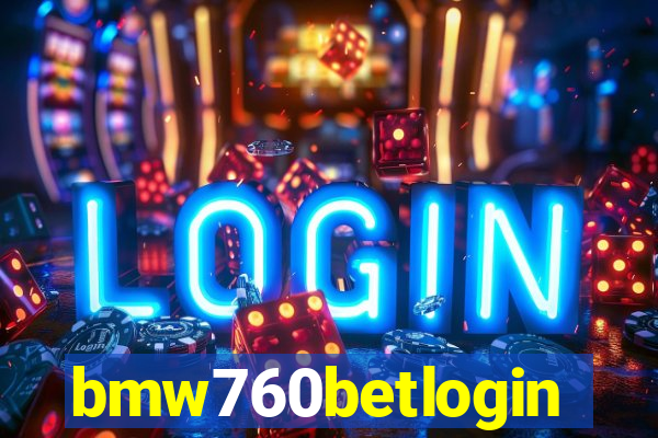 bmw760betlogin