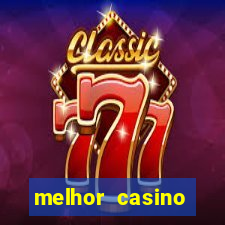 melhor casino online do mundo