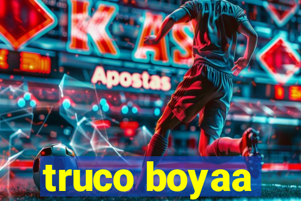 truco boyaa