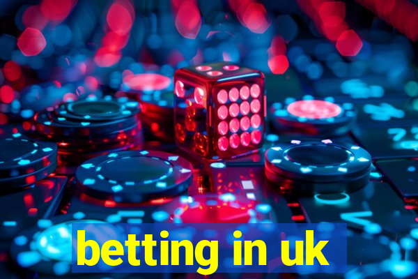 betting in uk